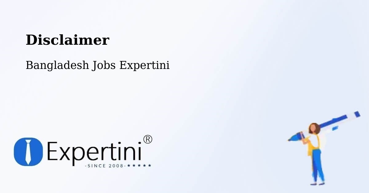 Disclaimer – Khulna - Bangladesh Jobs Expertini