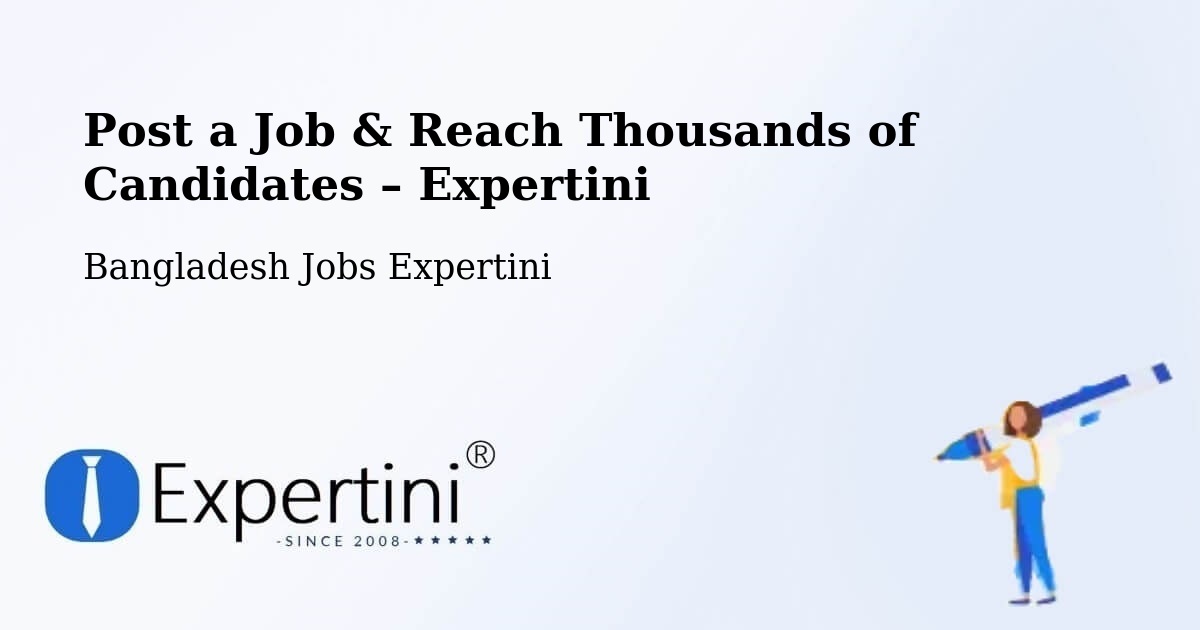 Post a Job in Khulna – Hire the Right Talent - Khulna, Bangladesh Jobs Expertini
