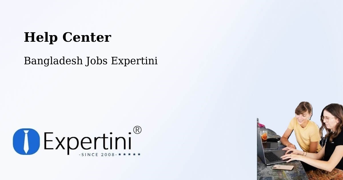 Help Center – Khulna - Bangladesh Jobs Expertini