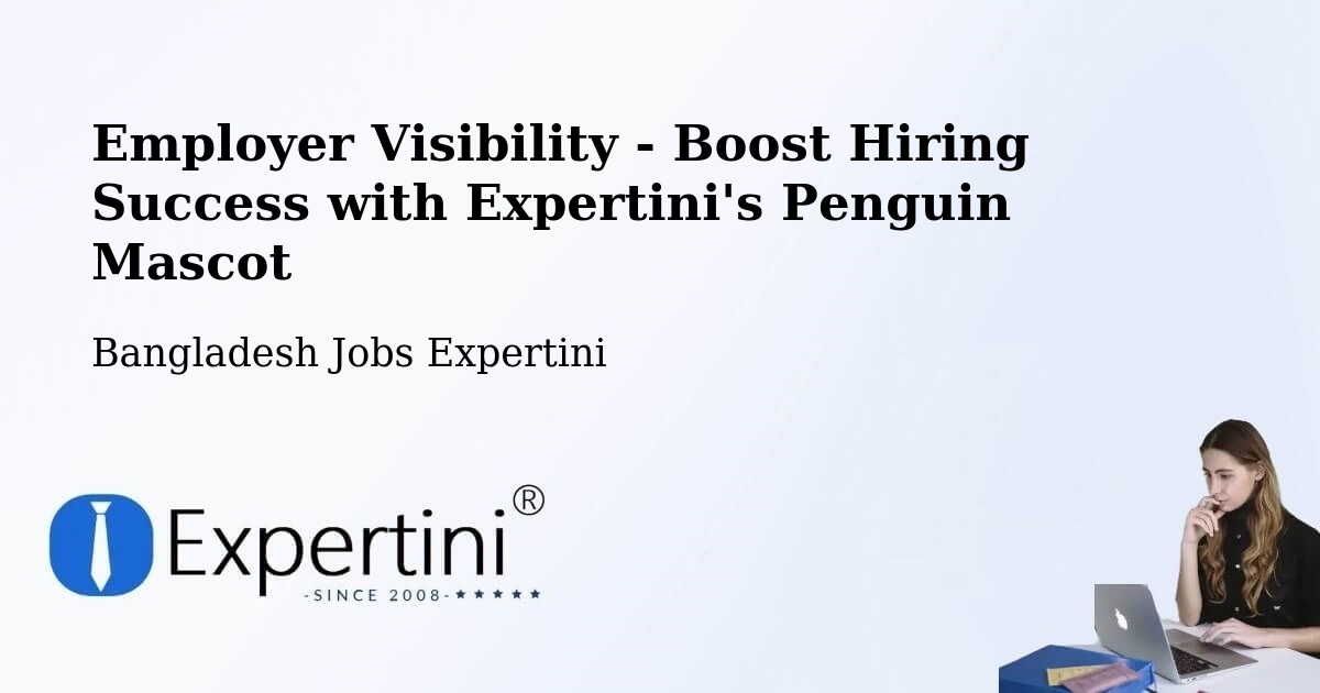 CV and Resume Visibility Optimization – Khulna - Bangladesh Jobs Expertini
